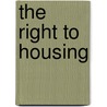 The Right to Housing door Michael Homan
