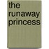 The Runaway Princess