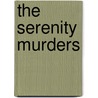 The Serenity Murders door Mehmet Murat Somer