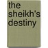 The Sheikh's Destiny