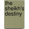 The Sheikh's Destiny door Olivia Gates