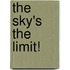 The Sky's the Limit!