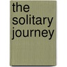 The Solitary Journey door Ellen D. Lokos