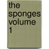 The Sponges Volume 1