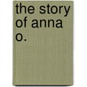 The Story of Anna O. door Lucy Freeman