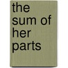 The Sum of Her Parts by Alan Dean Foster