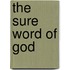 The Sure Word of God