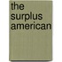 The Surplus American