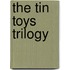 The Tin Toys Trilogy
