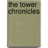 The Tower Chronicles