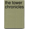 The Tower Chronicles door Matt Wagner