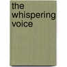 The Whispering Voice door Dr Maduka Sunny Oby