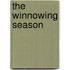 The Winnowing Season
