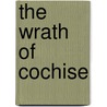 The Wrath of Cochise door Terry Mort