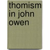 Thomism in John Owen door Christopher Cleveland