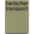 Tierischer Transport