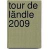 Tour de Ländle 2009 door Gerhard Hoppmann