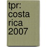Tpr: Costa Rica 2007 by Wto