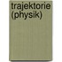 Trajektorie (Physik)