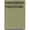 Translation Memories by Uwe Reinke