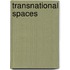 Transnational Spaces