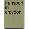 Transport in Croydon door Books Llc