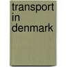 Transport in Denmark door Books Llc