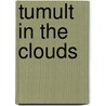 Tumult in the Clouds door Dean Wingrin