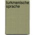 Turkmenische Sprache