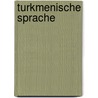 Turkmenische Sprache door Jesse Russell