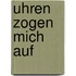 Uhren zogen mich auf