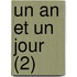 Un an Et Un Jour (2)