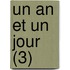 Un an Et Un Jour (3)