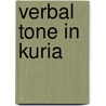 Verbal Tone in Kuria door Leonard M. Chacha