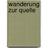 Wanderung zur Quelle