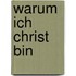 Warum ich Christ bin