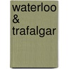 Waterloo & Trafalgar door Olivier Tallec