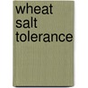 Wheat Salt Tolerance door Munir Ahmad