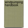 Windpumping Handbook door Jeff Kenna