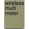 Wireless Multi Meter by Mohammad Arif Sobhan Bhuiyan