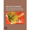 Wirtschaft (Namibia) door B. Cher Gruppe