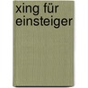 Xing Für Einsteiger by Heinz W. Warnemann