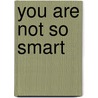 You are Not So Smart door David McRaney