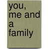 You, Me and a Family by Sue Mackay