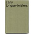 Zany Tongue-Twisters