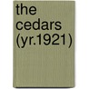 the Cedars (Yr.1921) by General Books