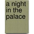 A Night in the Palace