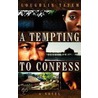 A Tempting To Confess by Loughlin Tatem