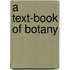 A Text-Book of Botany