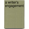 A Writer's Engagement door Robert E. Wacaster